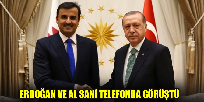 Cumhurbaşkanı Erdoğan ve Al Sani telefonda görüştü