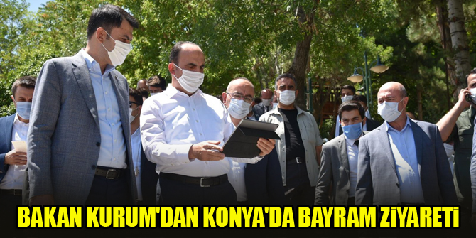 Bakan Kurum'dan Konya'da bayram ziyareti