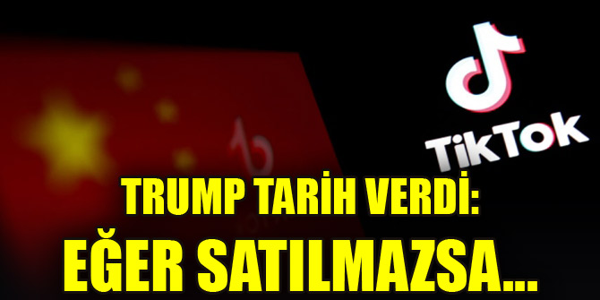 Trump tarih verdi: Satılmazsa TikTok'u yasaklayacak