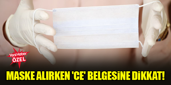 Maske alırken 'CE' belgesine dikkat!