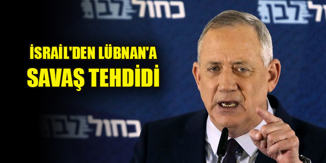 İsrail'den Lübnan'a savaş tehdidi