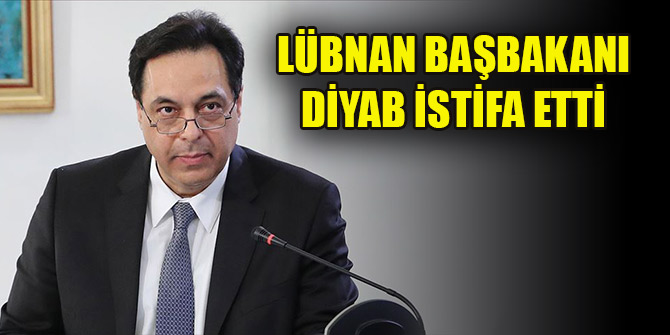 Lübnan'da hükümet istifasını sundu