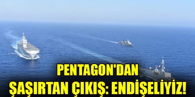 Yunanistan-Fransa ortak tatbikatı sonrası Pentagon'dan şaşırtan çıkış: Endişeliyiz