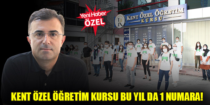 Kent Özel Öğretim Kursu bu yıl da 1 numara!