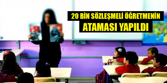 MEB, yaklaşık 20 bin sözleşmeli öğretmenin atamasını yaptı