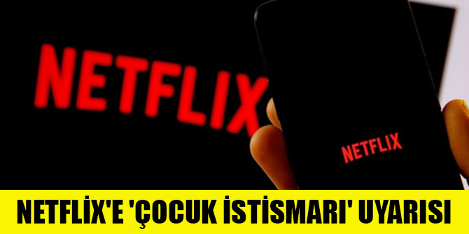 RTÜK'ten Netflix'e 'çocuk istismarı' uyarısı