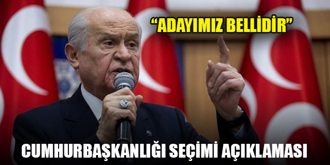 Bahçeli'den Cumhurbaşkanlığı seçimi açıklaması