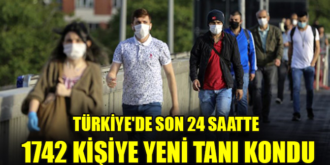 Türkiye'de son 24 saatte 1742 kişiye yeni tanı kondu