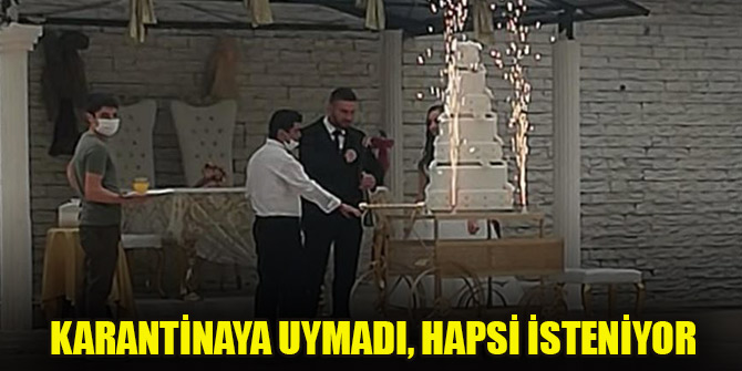 Karantinada olması gerekirken düğün salonunda çalışan sanığa hapis istemi