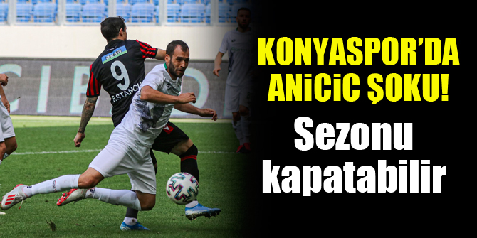 Konyaspor'da Marin Anicic şoku!