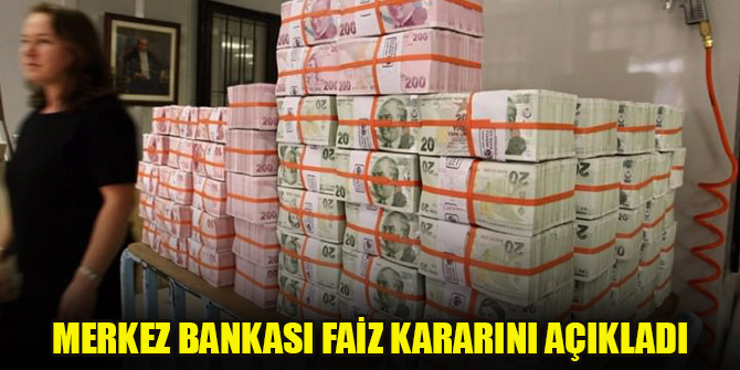 Merkez Bankası faiz kararını açıkladı