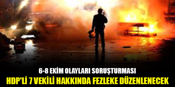 HDP'li 7 milletvekili hakkında fezleke düzenlenecek