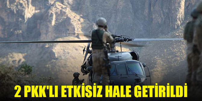 İçişleri Bakanlığı: Hakkari'de 2 PKK'lı etkisiz hale getirildi