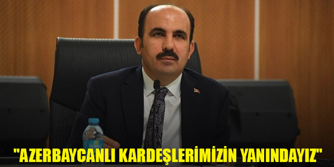 Başkan Altay: "Azerbaycanlı kardeşlerimizin yanındayız"