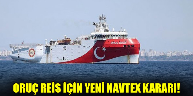 Oruç Reis için yeni Navtex