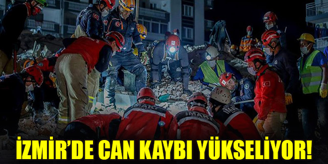 İzmir'den acı haber! Ölü sayısı yükseldi