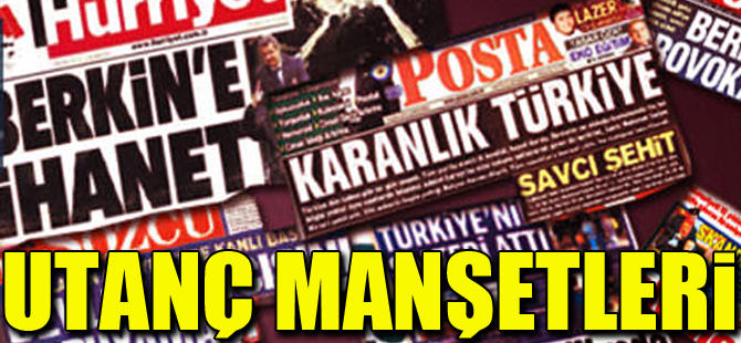 O gazetelerden utanç manşetleri