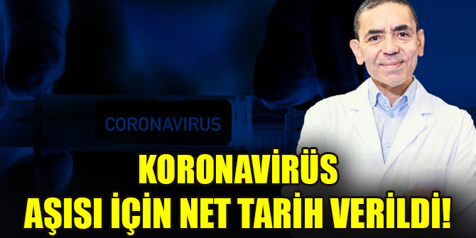 Koronavirüs aşısı için net tarih verildi!