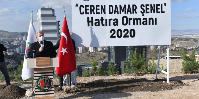Ceren Damar Şenel’in adı Ankara’da hatıra ormanında yaşayacak