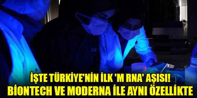 İşte Türkiye'nin ilk 'm RNA' aşısı! BioNTech ve Moderna ile aynı özellikte…