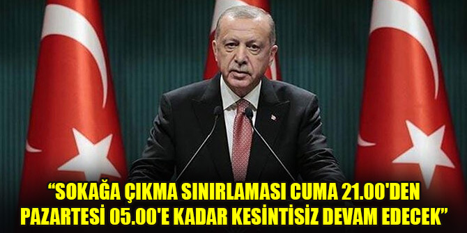 Cumhurbaşkanı Erdoğan yeni tedbirleri açıkladı