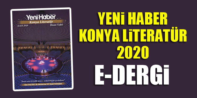 Yeni Haber | Konya Literatür 3 - E Dergi