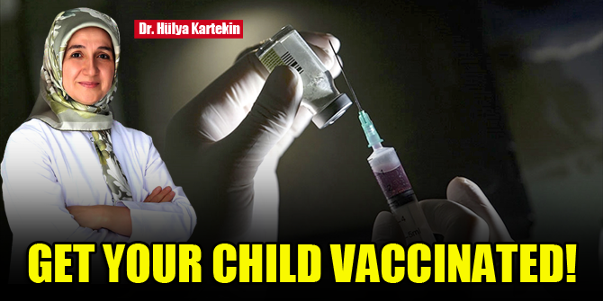 Get your child vaccınated!