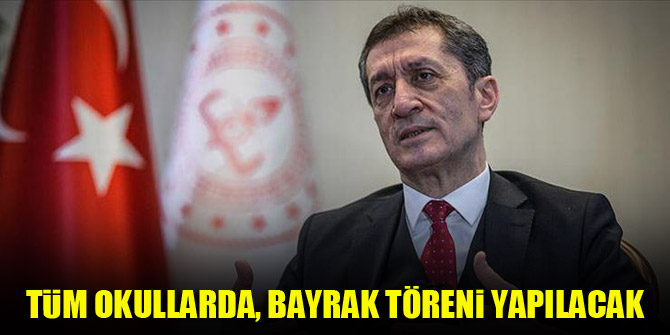 MEB açıkladı: Tüm okullarda, bayrak töreni yapılacak