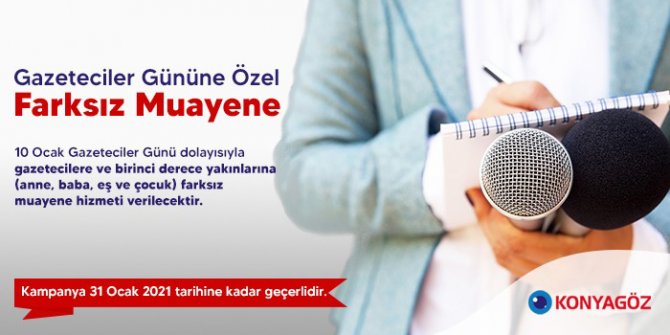 Konya Göz’den gazetecilere indirim