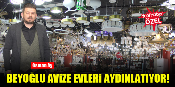 Beyoğlu Avize evleri aydınlatıyor!