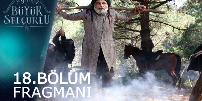 Uyanış: Büyük Selçuklu 18. bölüm fragmanı yayınlandı