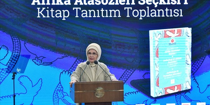 Emine Erdoğan: Kitap, Afrika Kıtası'nın tüm tecrübesinin lisana nakşolunmuş özetidir