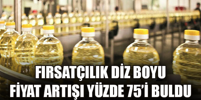Yağda fırsatçılık: Kur düştü fiyatlar düşmüyor