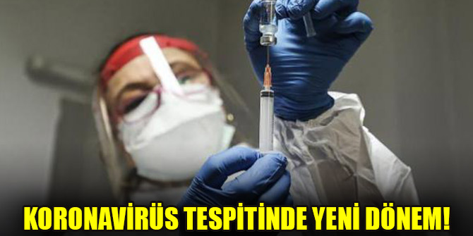Koronavirüs tespitinde yeni dönem!