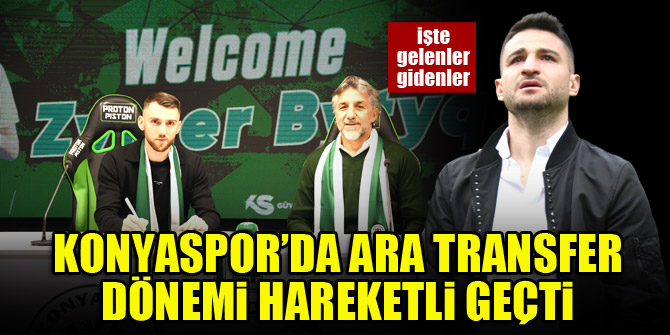 Konyaspor’da ara transfer dönemi hareketli geçti