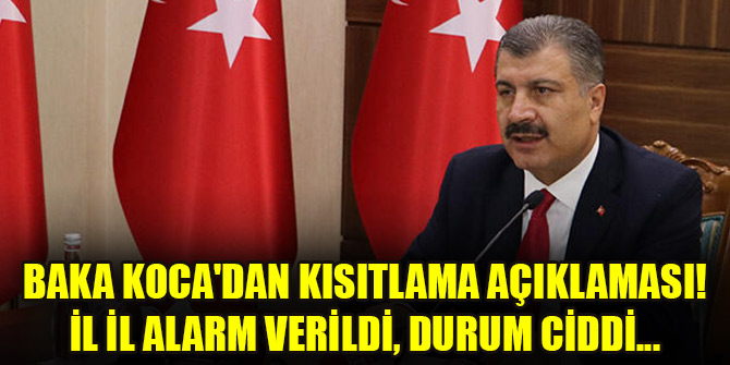 Baka Koca'dan kısıtlama açıklaması! İl il alarm verildi, durum ciddi...