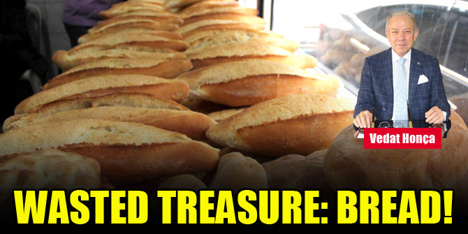 Wasted treasure: bread!