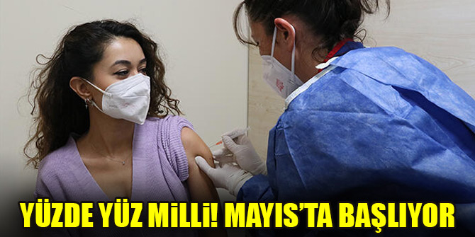 Yüzde yüz milli! Mayıs’ta başlıyor