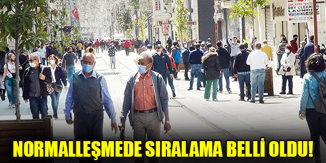 Normalleşmede sıralama belli oldu!