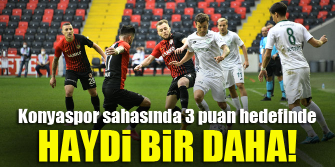 Konyaspor – Gaziantep FK’yi konuk ediyor