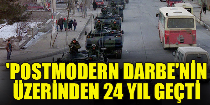 'Postmodern darbe'nin üzerinden 24 yıl geçti