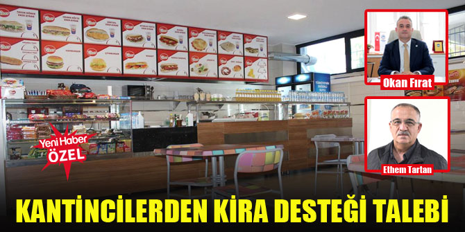 Kantincilerden kira desteği talebi