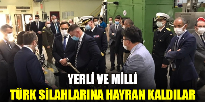 Yerli ve milli Türk silahlarına hayran kaldılar
