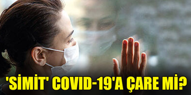 'Simit' COVID-19'a çare mi?