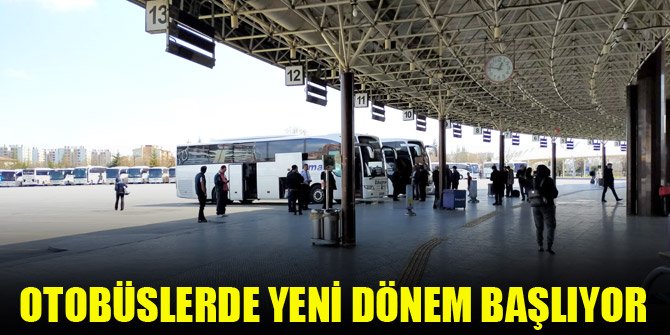 Otobüslerde yeni dönem başlıyor