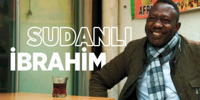 Konya’da bir Garaoğlan: Sudanlı İbrahim