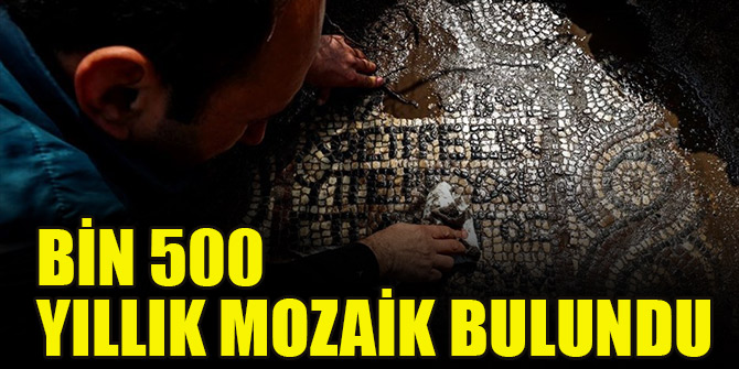 Bin 500 yıllık mozaik bulundu