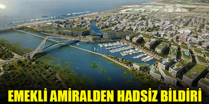 Emekli amiralden hadsiz bildiri