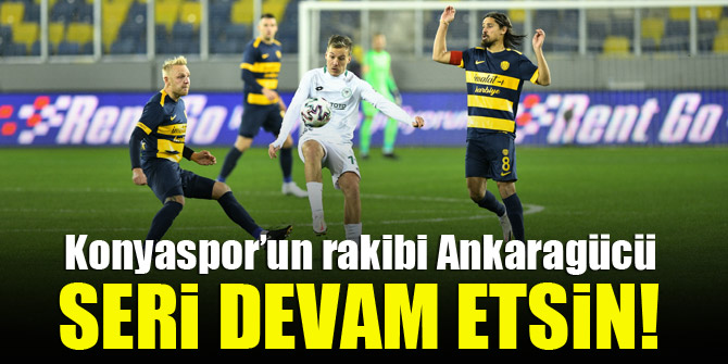 Konyaspor’un rakibi Ankaragücü