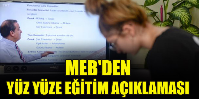 MEB'den yüz yüze eğitim açıklaması